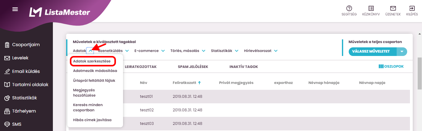 Listamester - Kézikönyv - Csoporttagok - Adatmezők tömeges módosítása