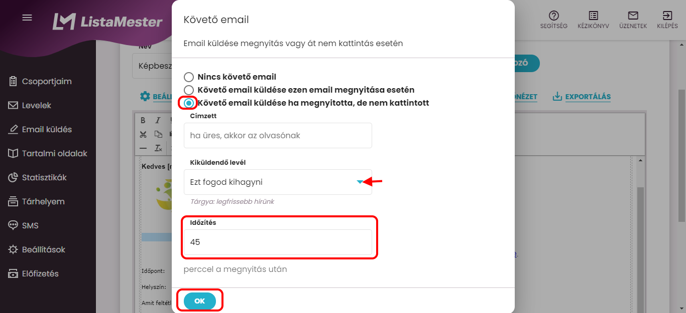 Listamester - Kézikönyv - levelek - követő email beállítása - Követő email küldése ha megnyitotta, de nem kattintott