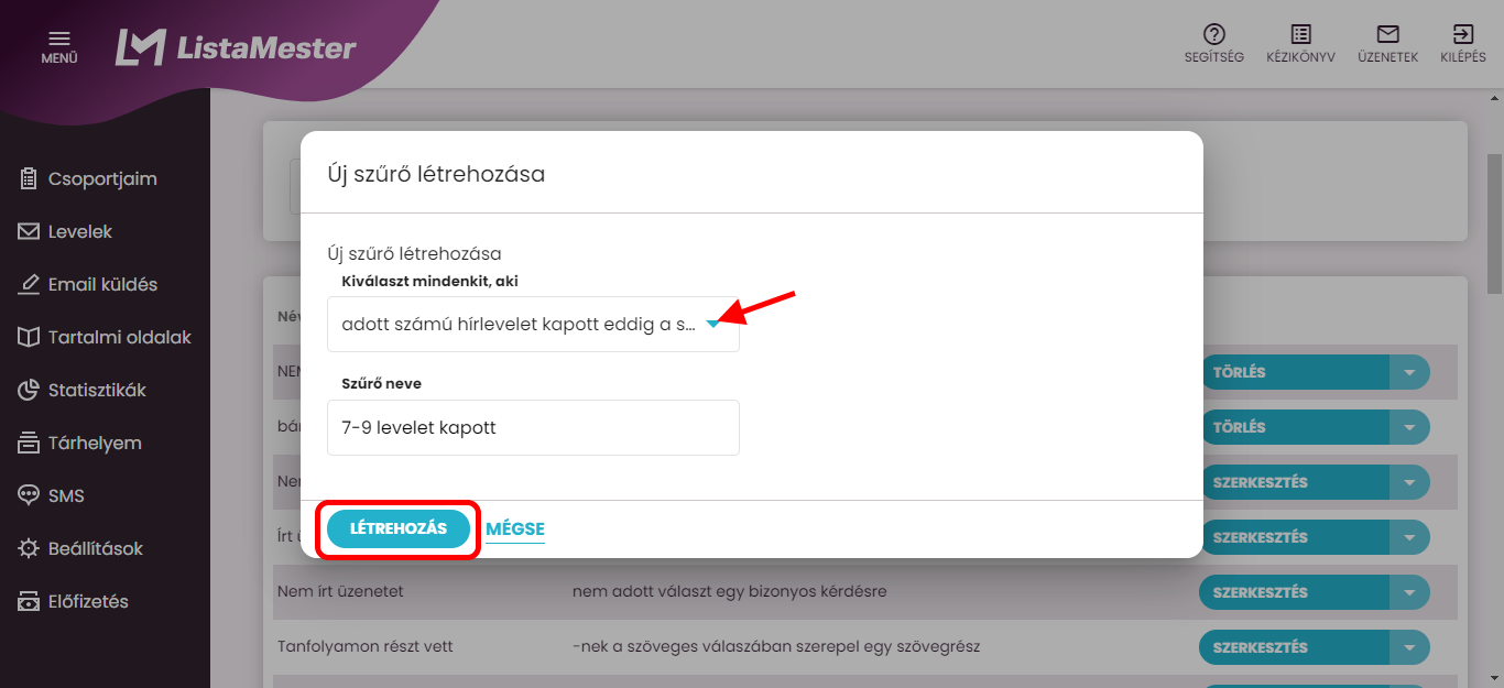 Listamester - kézikönyv - csoporttagok - új szűrő létrehozása -adott számú hírlevelet kapott eddig a sorozatból