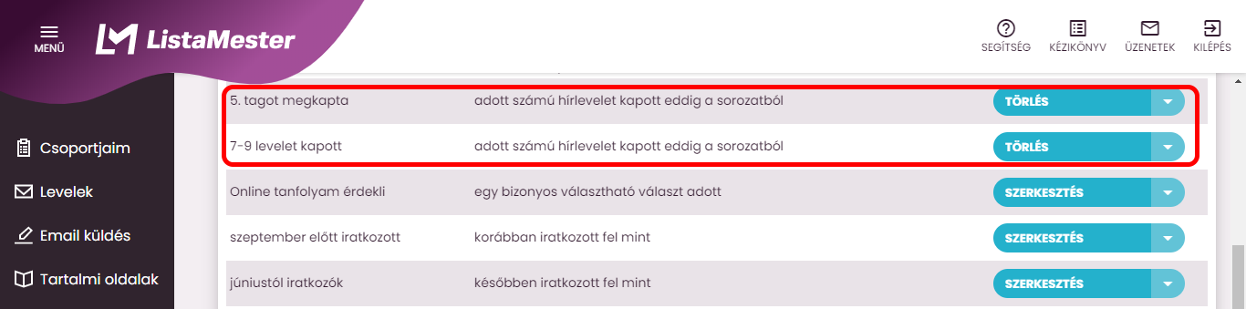 Listamester - kézikönyv - csoporttagok - új szűrő lista -adott számú hírlevelet kapott eddig a sorozatból