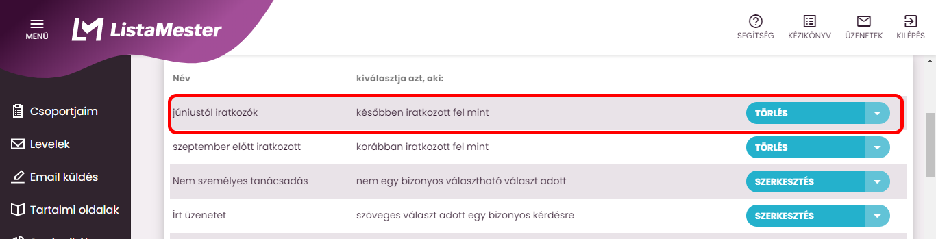 Listamester - kézikönyv - csoporttagok - új szűrő lista-későbben iratkozott fel mint