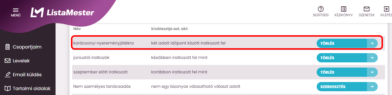 Listamester - kézikönyv - csoporttagok - új szűrő lista-két adott időpont között iratkozott fel