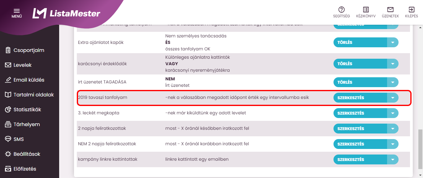 Listamester - kézikönyv - csoporttagok -szűrők listája-akinek a válaszában megadott időpont egy intervallumba esik