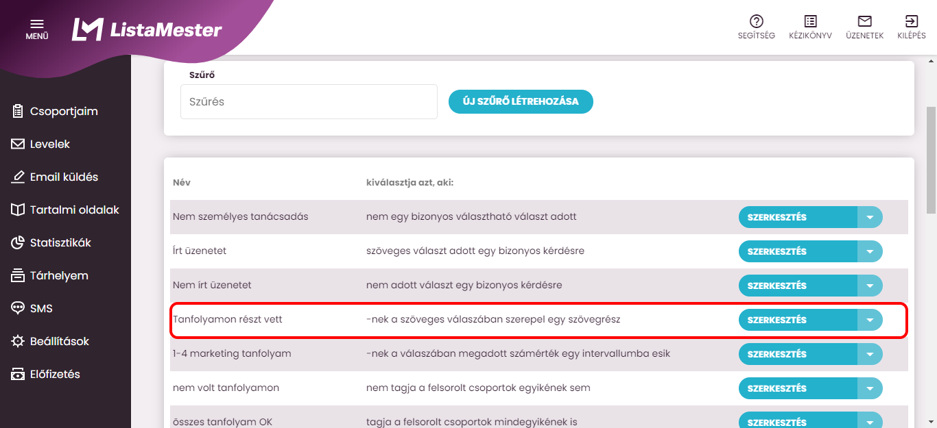 Listamester - kézikönyv - csoporttagok -szűrők listája- -nek a szöveges válaszában szerepel egy szövegrész