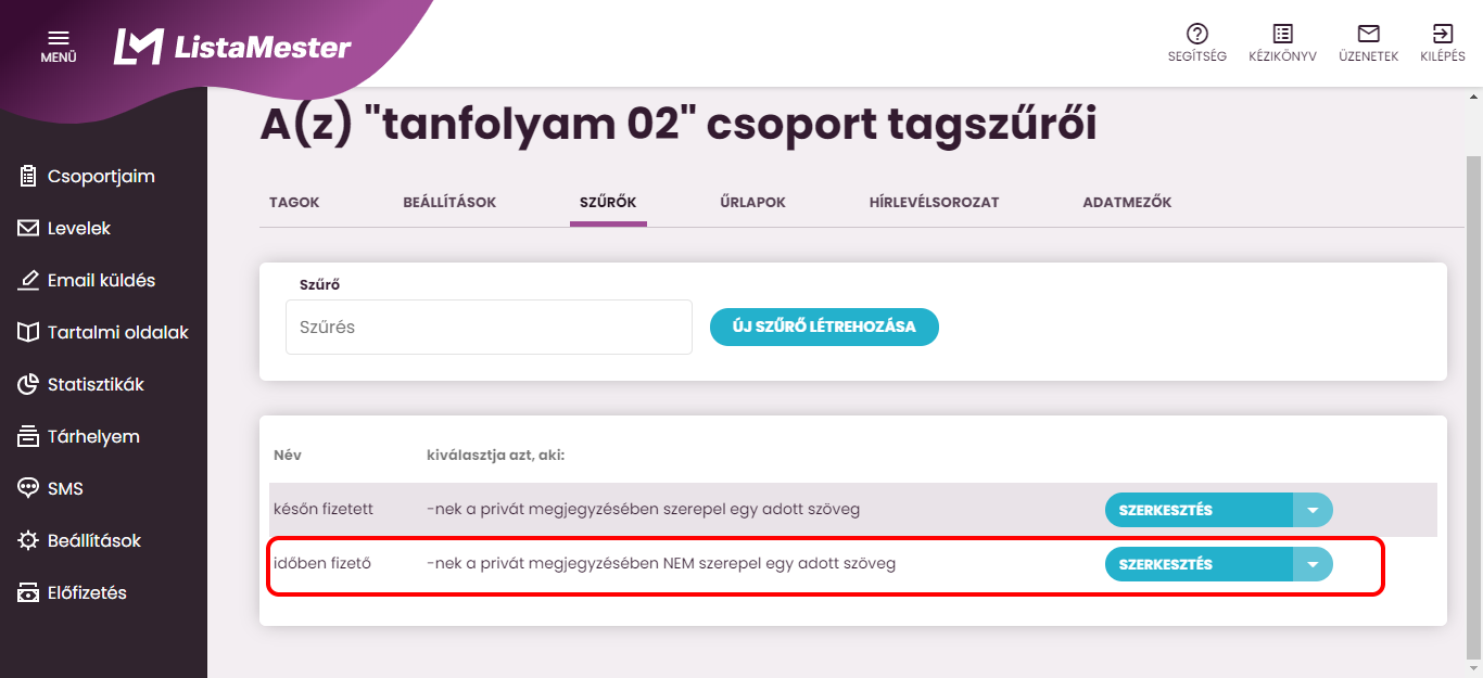 Listamester - kézikönyv - csoporttagok - szűrők listája- -nek a privát megjegyzésében nem szerepel egy adott szöveg