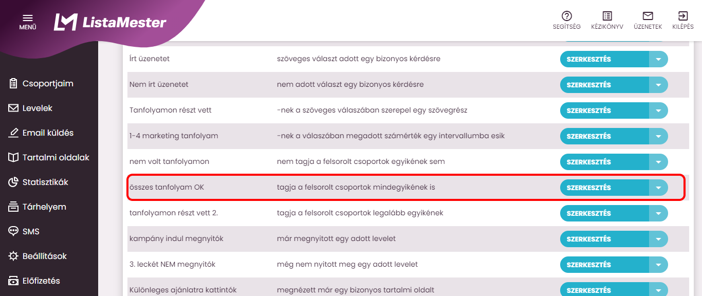 Listamester - kézikönyv - csoporttagok - szűrő lista-Tagja a felsorolt csoportok mindegyikének is