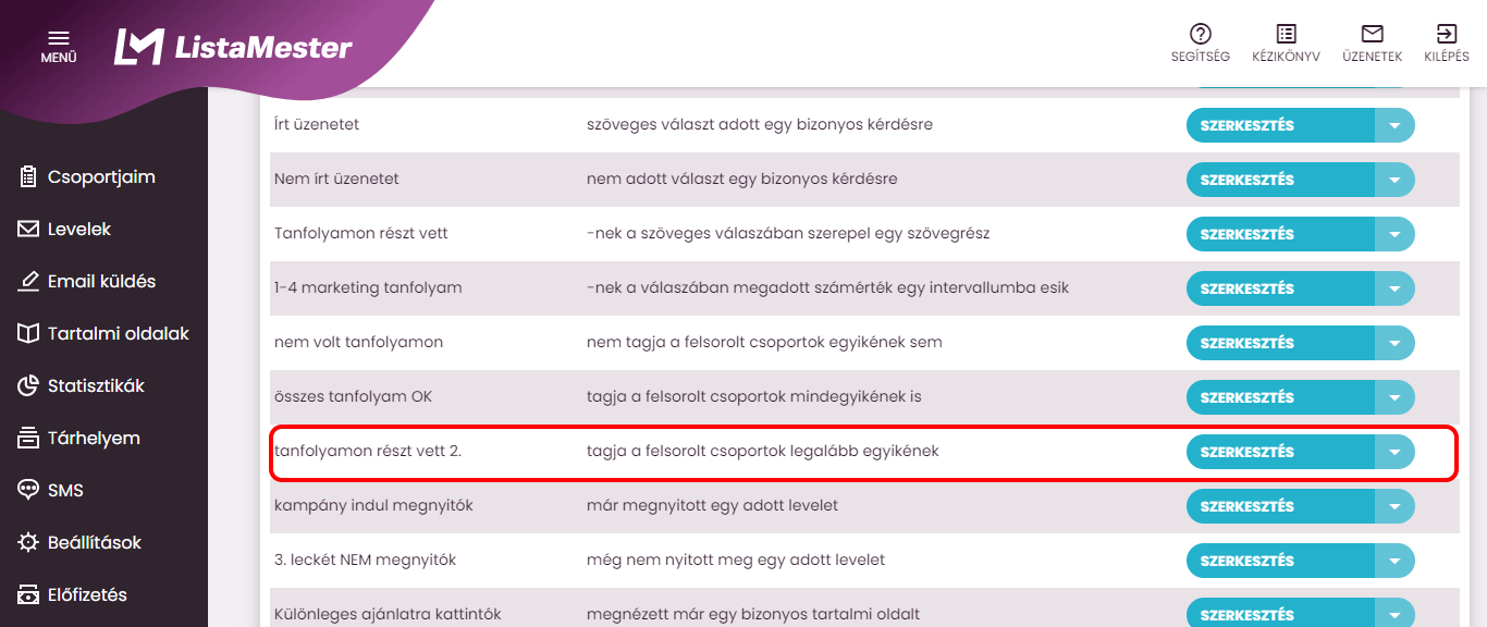 Listamester - kézikönyv - csoporttagok - szűrő lista-Tagja a felsorolt csoportok legalább egyikének