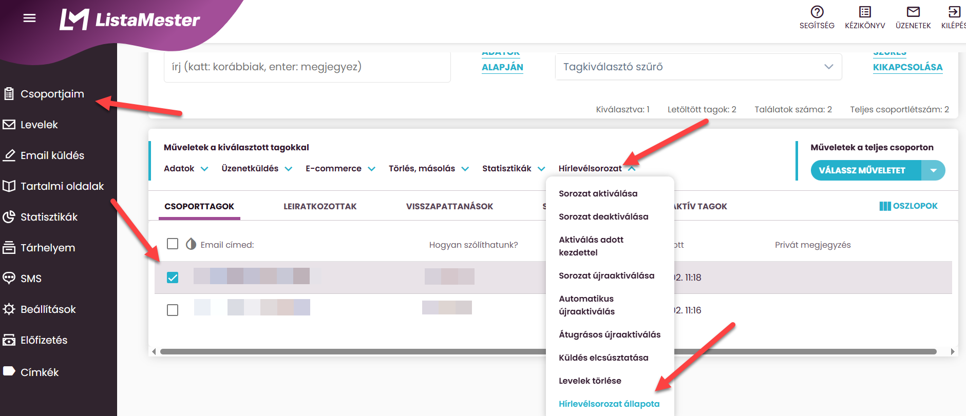 LM - Útmutató - Hírlevélsorozatok - Hírlevélsorozat állapota - konkrét tagnál
