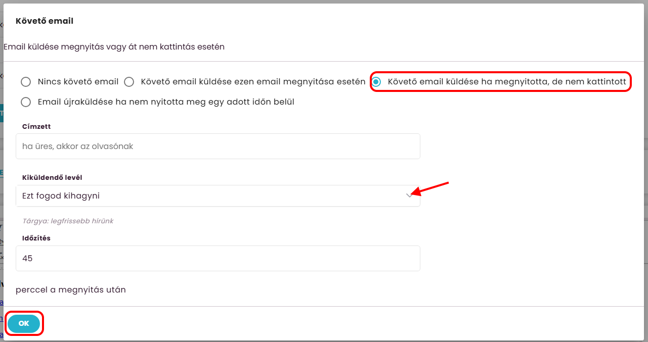 Listamester - Kézikönyv - levelek - követő email beállítása - Követő email küldése ha megnyitotta, de nem kattintott