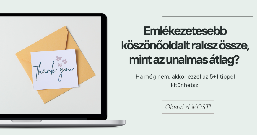 Blog - Emlékezetesebb köszönőoldalt raksz össze, mint az unalmas átlag? 