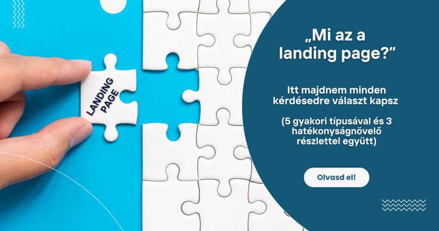 Blogbanner-„Mi az a landing page?” Itt majdnem minden kérdésedre választ kapsz (5 gyakori típusával és 3 hatékonyságnövelő részlettel együtt)